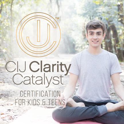 CIJ Clarity Catalyst Certification for Kids and Teens